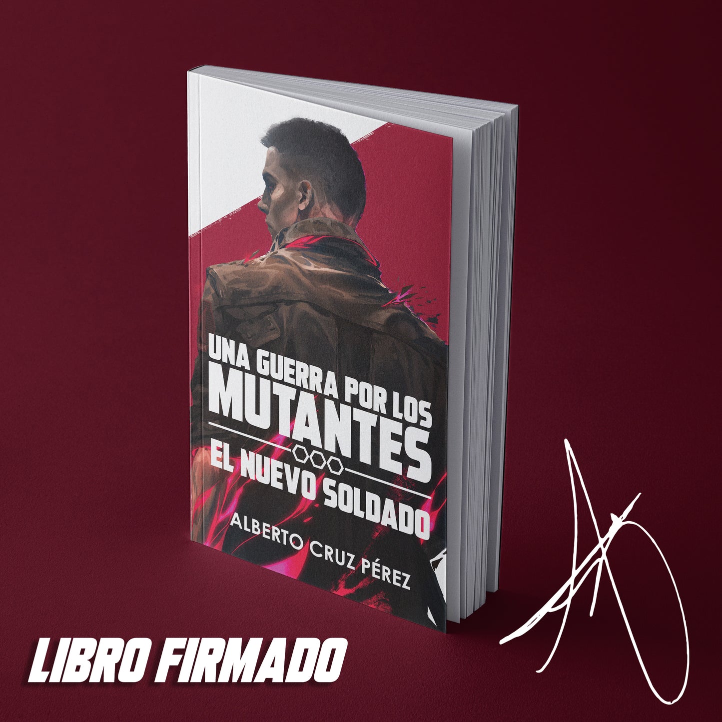 Una Guerra Por Los Mutantes: El Nuevo Soldado (Spanish Ver.) FIRMADA