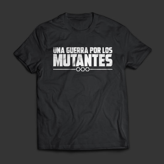 A War For Mutants T-shirt (Spanish Title)